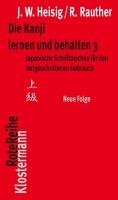 Die Kanji lernen und behalten 3. Neue Folge Heisig James W., Rauther Robert