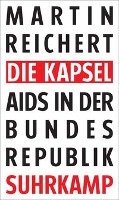 Die Kapsel Reichert Martin