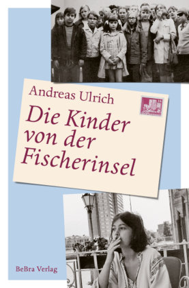 Die Kinder von der Fischerinsel Berlin Edition im bebra verlag