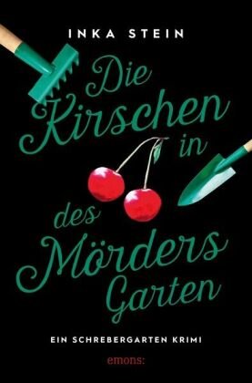 Die Kirschen in des Mörders Garten Emons Verlag
