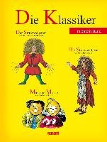 Die Klassiker  - Der Struwwelpeter, Max und Moritz und die Struwwelliese Garant Verlag Gmbh, Garant Verlag