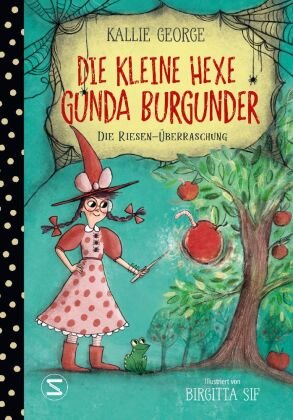 Die kleine Hexe Gunda Burgunder. Die Riesen-Überraschung Schneiderbuch