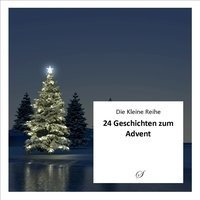Die Kleine Reihe Band 50: 24 Adventsgeschichten Scribo Verlagsges.Br, Guamann Gtz Steffen Guamann U.