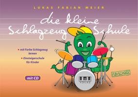 die kleine Schlagzeug-Schule Meier Lukas Fabian