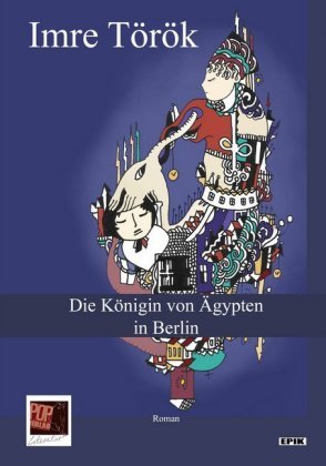 Die Königin von Ägypten in Berlin POP Verlag