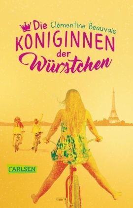 Die Königinnen der Würstchen Carlsen Verlag