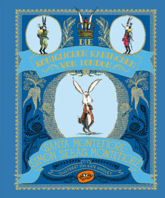 Die königlichen Kaninchen von London (Bd. 1) Montefiore Santa, Montefiore Simon Sebag