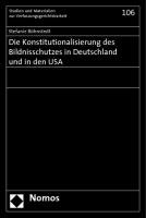 Die Konstitutionalisierung des Bildnisschutzes in Deutschland und in den USA Bohnstedt Stefanie