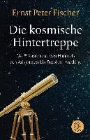 Die kosmische Hintertreppe Fischer Ernst Peter