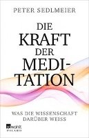 Die Kraft der Meditation Sedlmeier Peter