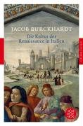 Die Kultur der Renaissance in Italien Burckhardt Jacob