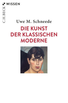 Die Kunst der Klassischen Moderne Beck