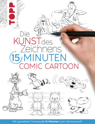 Die Kunst des Zeichnens 15 Minuten - Comic Cartoon Frech Verlag Gmbh