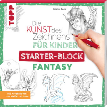 Die Kunst des Zeichnens für Kinder Starter-Block - Fantasy Frech Verlag Gmbh