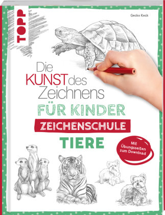 Die Kunst des Zeichnens für Kinder Zeichenschule - Tiere Frech Verlag Gmbh