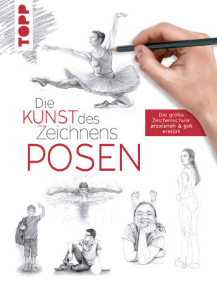 Die Kunst des Zeichnens - Posen Frech Verlag Gmbh