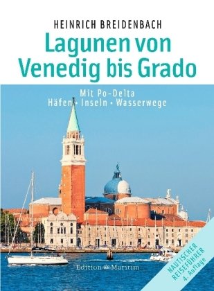 Die Lagunen von Venedig bis Grado Breidenbach Heinrich