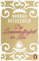 Die Launenhaftigkeit der Liebe Rothschild Hannah