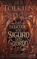 Die Legende von Sigurd und Gudrún Tolkien John Ronald Reuel