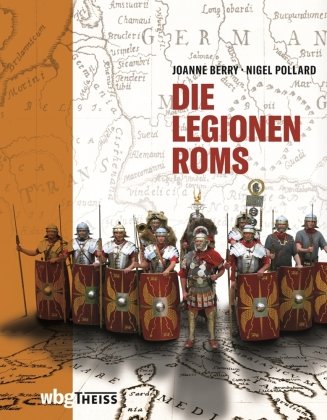 Die Legionen Roms WBG Theiss