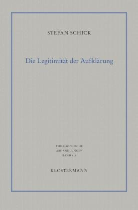 Die Legitimität der Aufklärung Klostermann