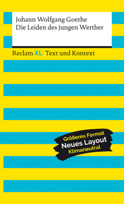 Die Leiden des jungen Werther. Textausgabe mit Kommentar und Materialien Reclam, Ditzingen