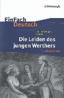 Die Leiden des jungen Werthers. EinFach Deutsch ...verstehen Goethe Johann Wolfgang, Madsen Hendrik