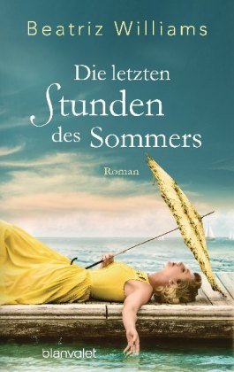 Die letzten Stunden des Sommers Blanvalet