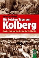 Die letzten Tage von Kolberg Johannes Voelker