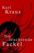 Die leuchtende Fackel Kraus Karl