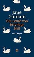 Die Leute von Privilege Hill Gardam Jane