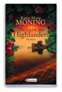 Die Liebe des Highlanders Moning Karen Marie