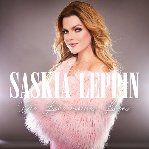 Die Liebe meines Lebens Saskia Leppin