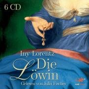 Die Löwin. 6 CDs Lorentz Iny