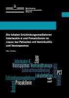 Die lokalen Entzündungsmediatoren Interleukin-6 und Procalcitonin im Liquor bei Patienten mit Ventrikulitis und Vasospasmus Schwake Silke