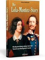 Die Lola-Montez-Story Gebhardt Heinz