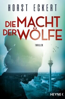 Die Macht der Wölfe Heyne