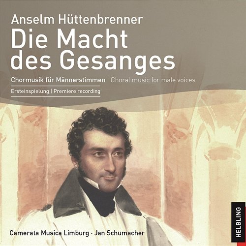 Die Macht des Gesanges. Chormusik für Männerstimmen. Choral music for male voices Camerata Musica Limburg, Jan Schumacher