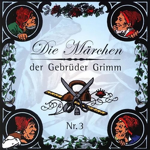 Die Märchen der Gebrüder Grimm: Teil 3 Gebrüder Grimm