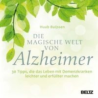 Die magische Welt von Alzheimer Buijssen Huub