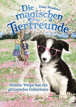 Die magischen Tierfreunde (Band 10) - Winnie Welpe hat ein glitzerndes Geheimnis Loewe Verlag