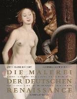 Die Malerei der deutschen Renaissance Bonnet Anne-Marie, Kopp-Schmidt Gabriele