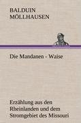 Die Mandanen - Waise Mollhausen Balduin