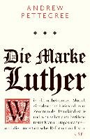 Die Marke Luther Pettegree Andrew