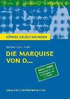 Die Marquise von O... von Heinrich von Kleist. Königs Erläuterungen. Nordrhein-Westfalen Kleist Heinrich