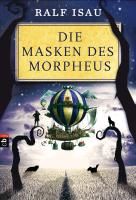 Die Masken des Morpheus Isau Ralf