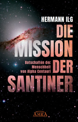 DIE MISSION DER SANTINER Amra Verlag