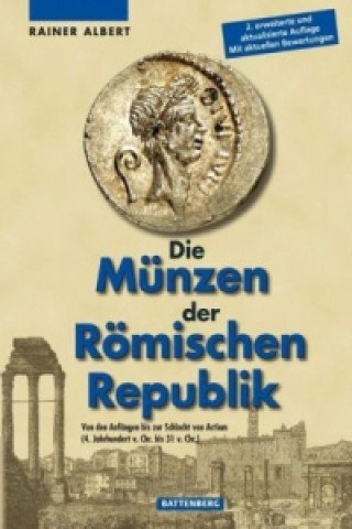 Die Münzen der Römischen Republik Albert Rainer