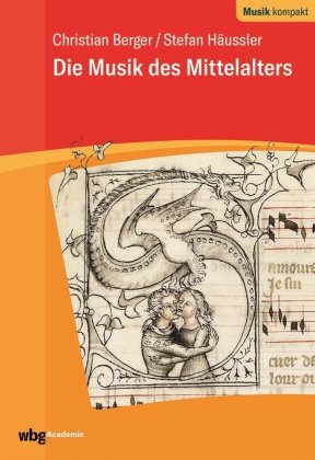 Die Musik des Mittelalters Berger Christian, Haussler Stefan