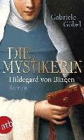 Die Mystikerin - Hildegard von Bingen Gobel Gabriele